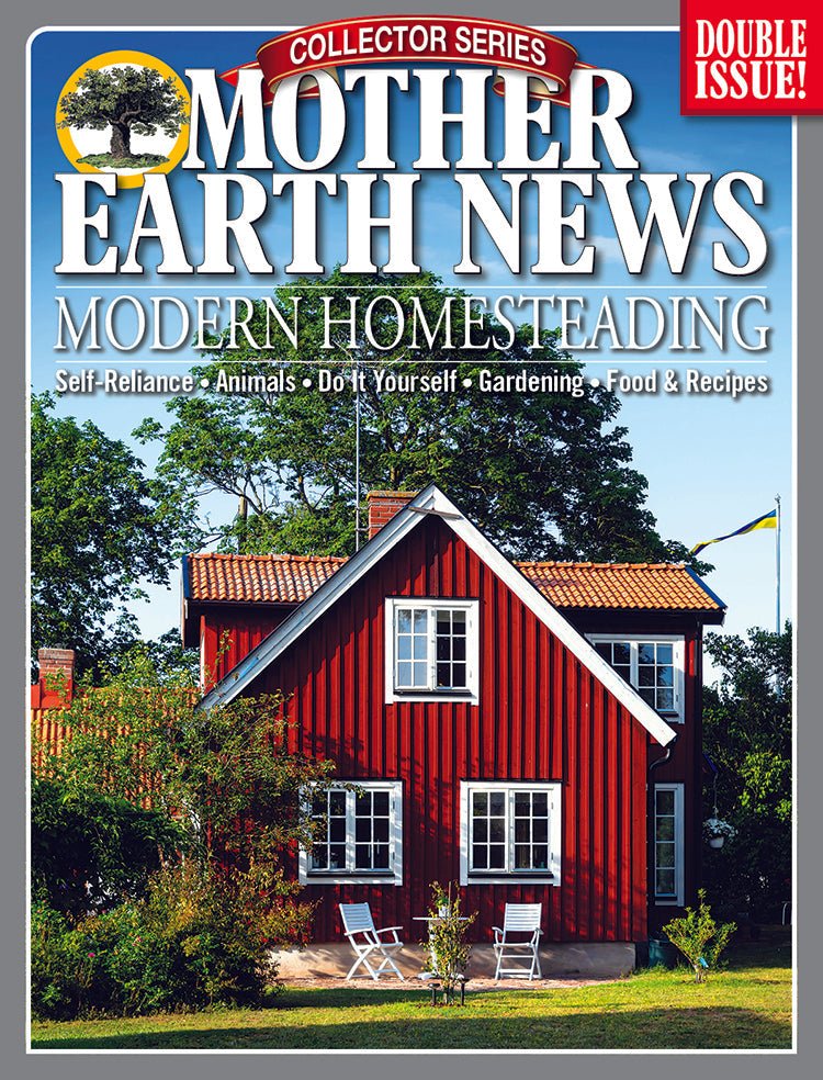 Mother Earth News Mother Earth News Collector Series Modern Homesteading, 5th Edition