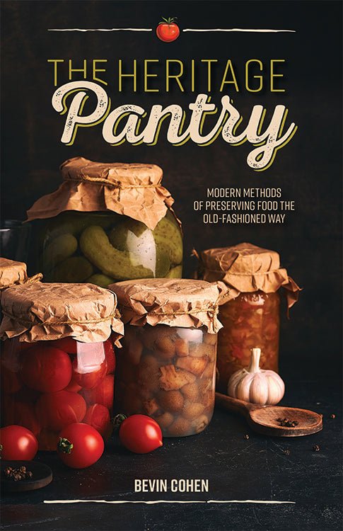 Mother Earth News The Heritage Pantry