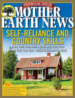 Mother Earth News Mother Earth News Premium Self - Reliance & Country Skills, 7th Edition