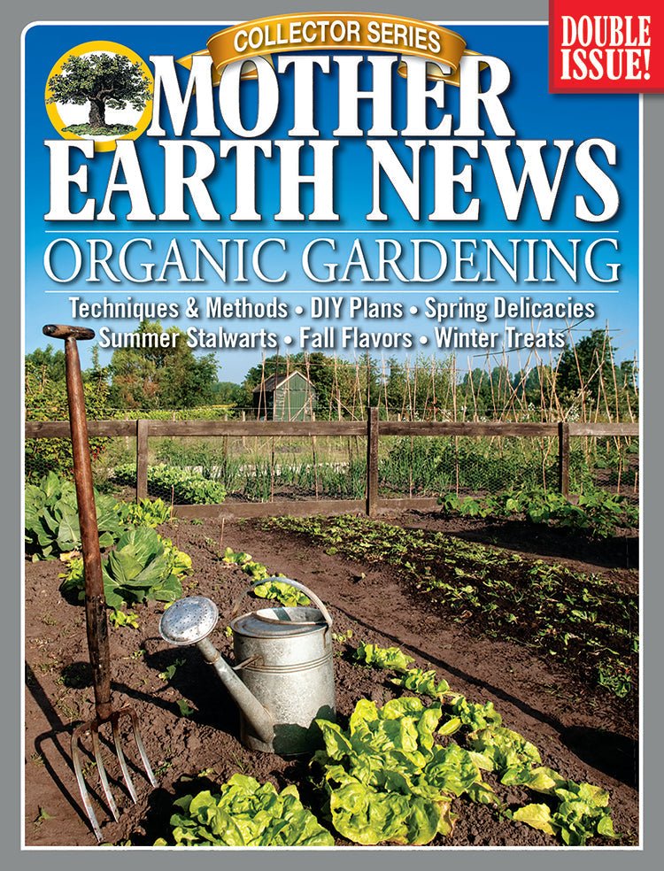 Mother Earth News Mother Earth News Collector Series Organic Gardening, 2nd Edition