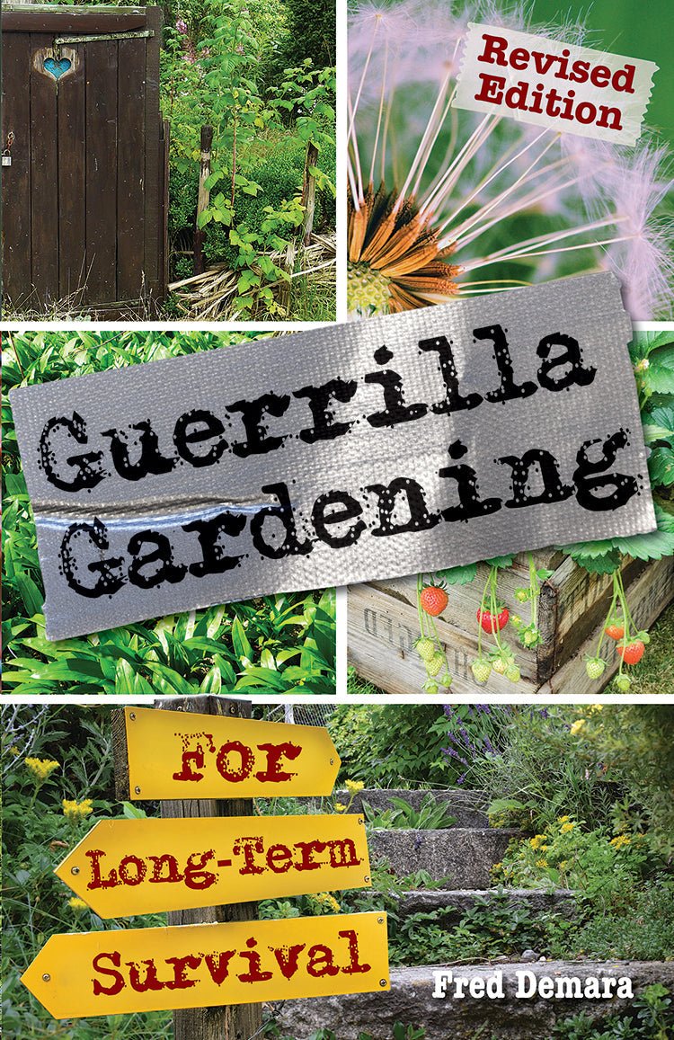Mother Earth News Guerrilla Gardening For Long - Term Survival