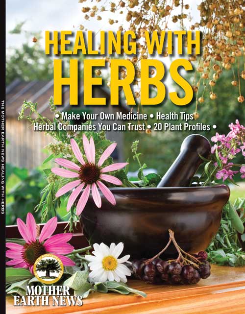 Mother Earth News Mother Earth News Healing With Herbs