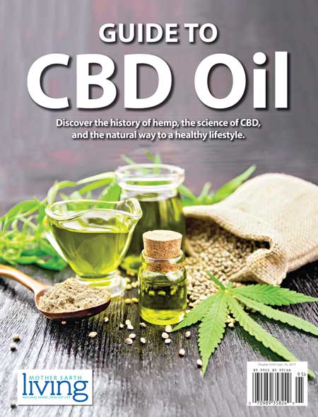 Mother Earth News Mother Earth Living Guide to CBD Oil