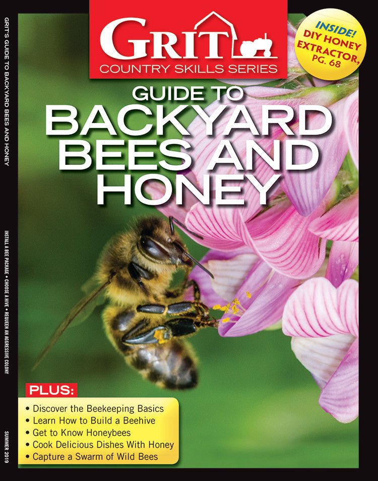 Mother Earth News GRIT GUIDE TO BACKYARD BEES AND HONEY, 8TH EDITION