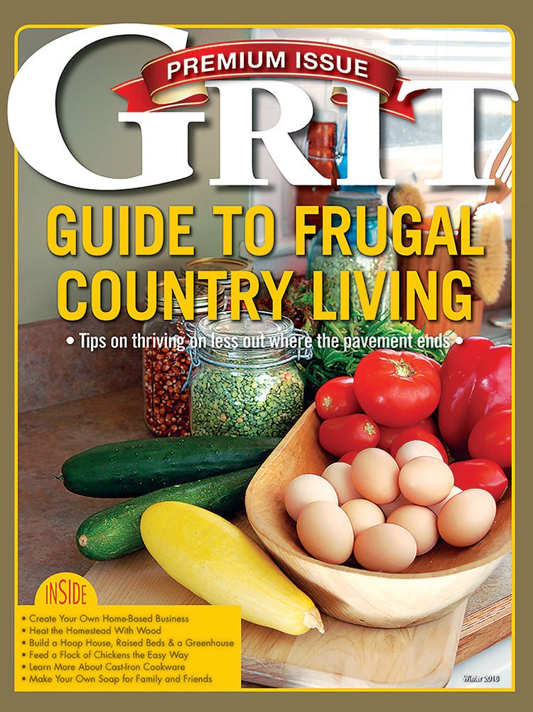 Mother Earth News GRIT PREMIUM GUIDE TO FRUGAL COUNTRY LIVING, 3RD EDITION