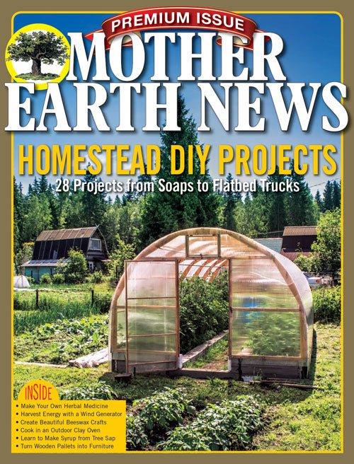 Mother Earth News MOTHER EARTH NEWS PREMIUM: HOMESTEAD DIY PROJECTS, 4TH EDITION