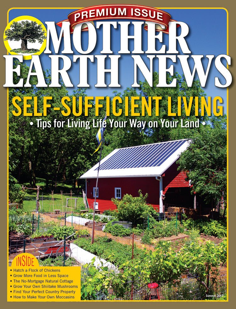 Mother Earth News MOTHER EARTH NEWS PREMIUM SELF - SUFFICIENT LIVING, 2ND EDITION