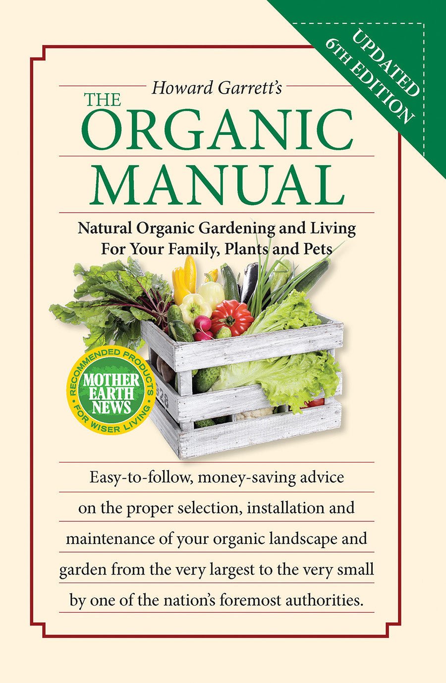 Mother Earth News The Organic Manual, 6th Edition