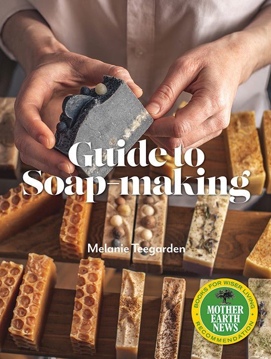 Mother Earth News Mother Earth News Guide To Soap - Making