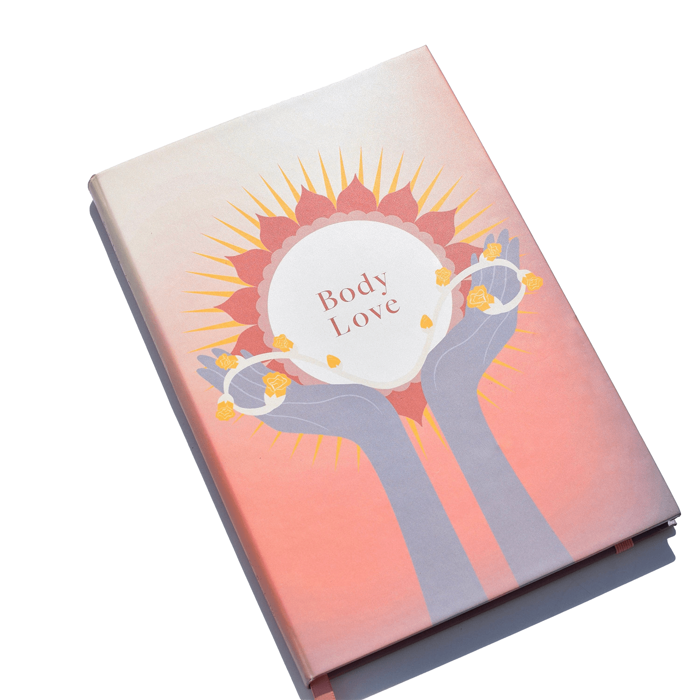 Rosebud Woman Body Love Journal: Self Love in Action